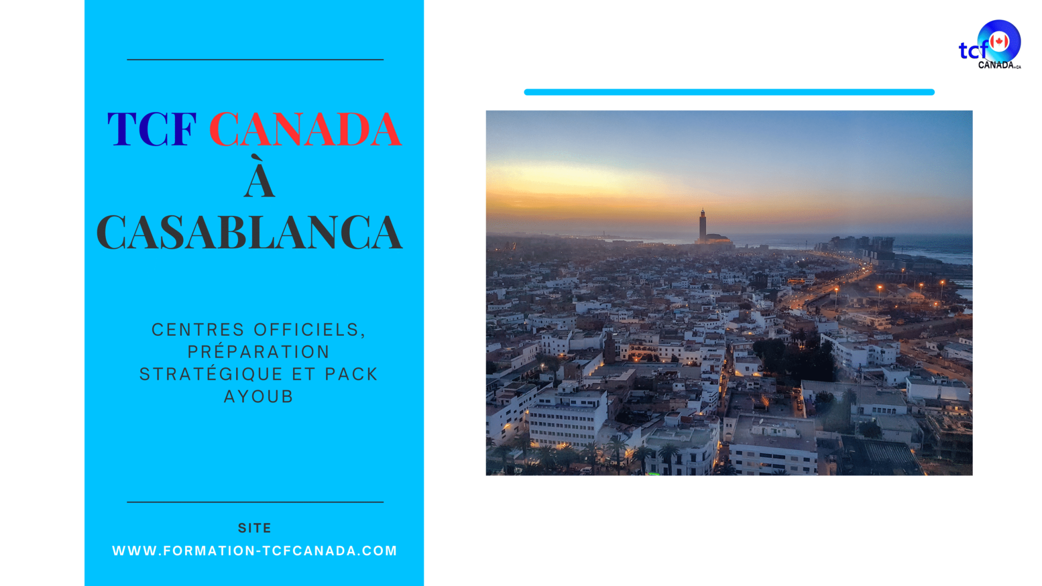 TCF Canada à Casablanca 2025 : centre officiel, inscriptions et stratégie gagnante avec le Pack AYOUB
